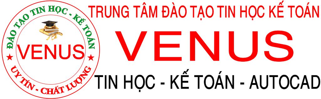 TRUNG TÂM ĐÀO TẠO TIN HỌC KẾ TOÁN VENUS