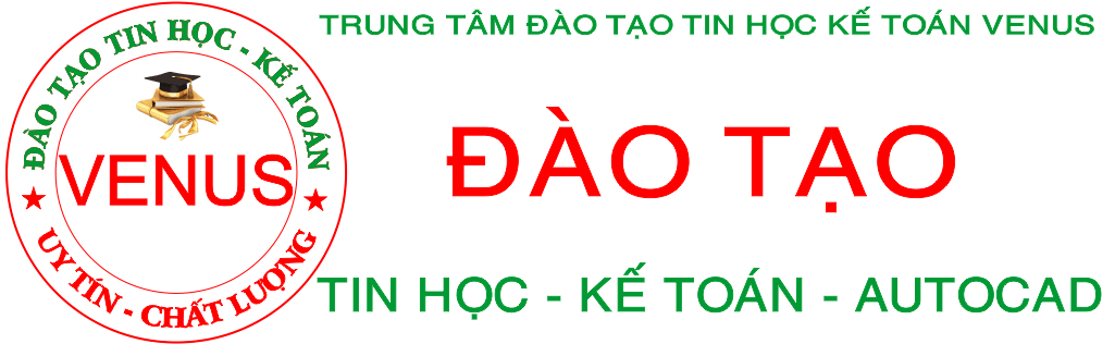 TRUNG TÂM ĐÀO TẠO TIN HỌC KẾ TOÁN VENUS